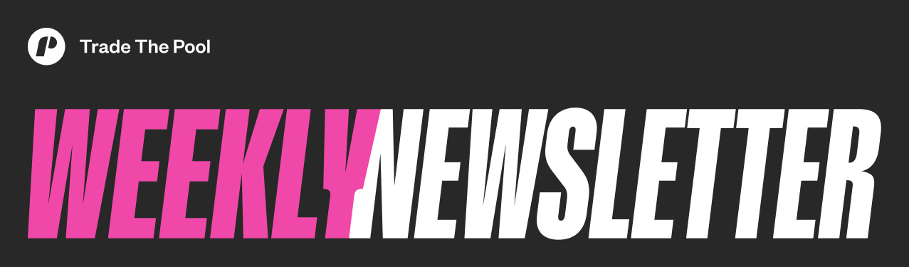 Trade The Pool Weekly Newsletter