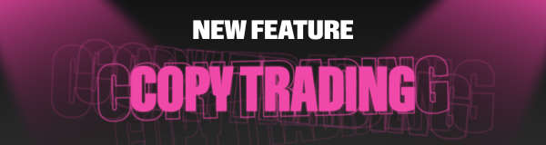 New Feature - Copy Trading